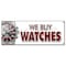 Signmission WE BUY WATCHES BANNER SIGN batteries batterys jewelry bands appraisals sales B-We Buy Watches - alternate 1